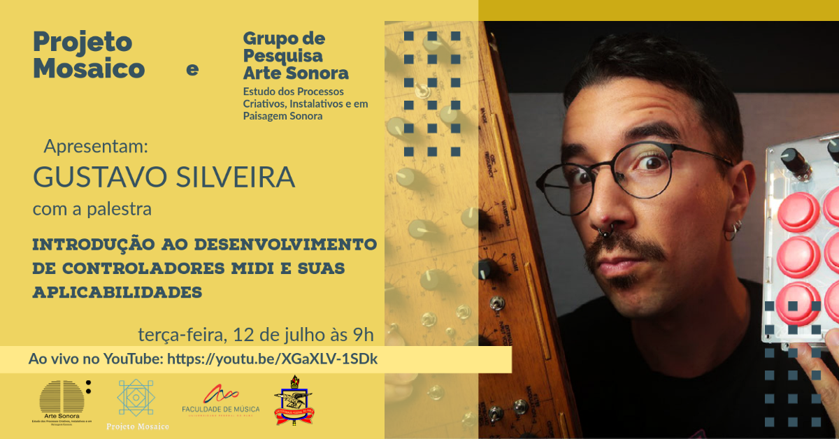 Projeto Mosaico e Grupo de Pesquisa Arte Sonora apresentam palestra com Gustavo Silveira